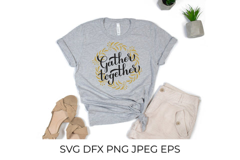 Gather Together. Inspirational Quote. Calligraphy lettering SVG LaBelezoka 