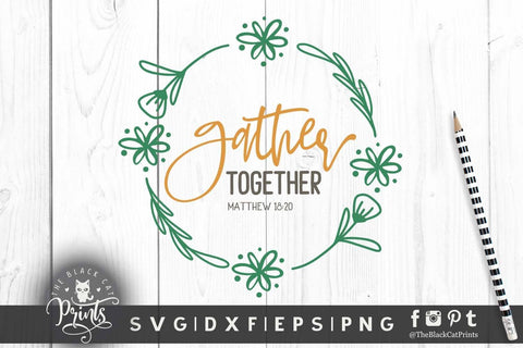 Gather together, Matthew 18:20 | Christian cut file SVG TheBlackCatPrints 