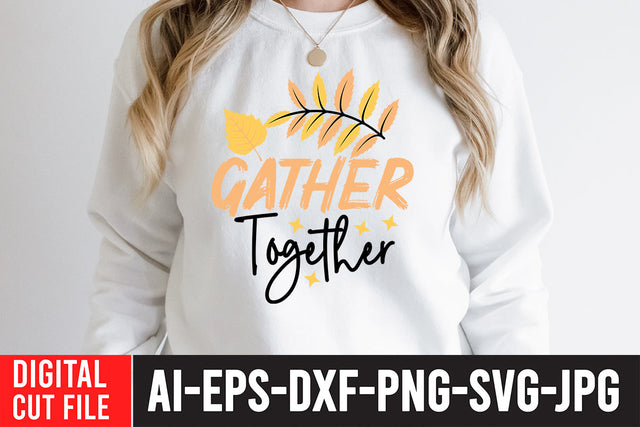 Gather Together SVG Cut File , Gather Together Fall Quotes SVG BlackCatsMedia 