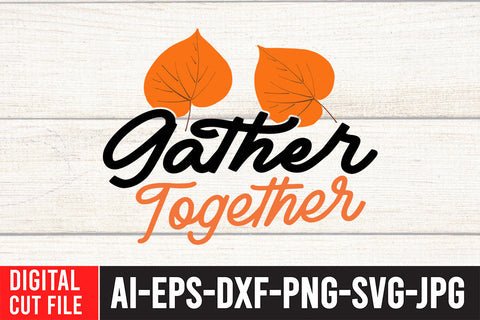 Gather Together SVG Cut File SVG BlackCatsMedia 