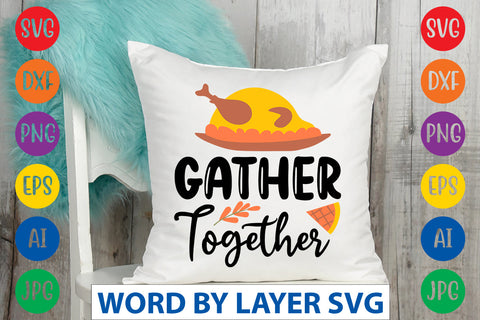 Gather Together SVG CUT FILE SVG Rafiqul20606 