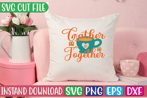 Gather Together SVG Cut File SVG Studio Innate 