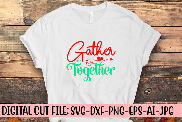 Gather Together SVG Cut File SVG Syaman 