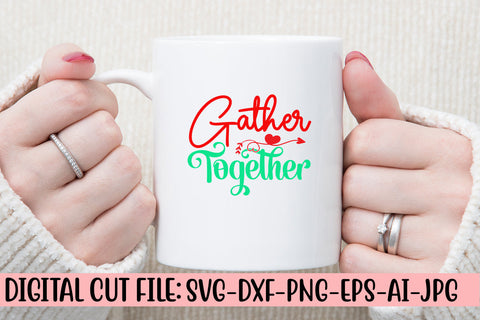 Gather Together SVG Cut File SVG Syaman 