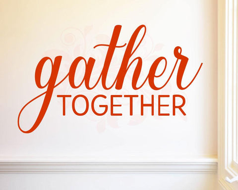 Gather Together, SVG DXF PNG Cutting File, Commercial Use, Instant Download, Family Quotes svg, Cricut, Thanksgiving cut files., Family Home SVG Farmstone Studio Designs 