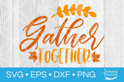 Gather Together SVG SavanasDesign 