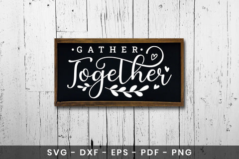 Gather Together SVG - Thanksgiving Sign SVG SVG CraftLabSVG 