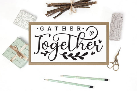 Gather Together SVG - Thanksgiving Sign SVG SVG CraftLabSVG 