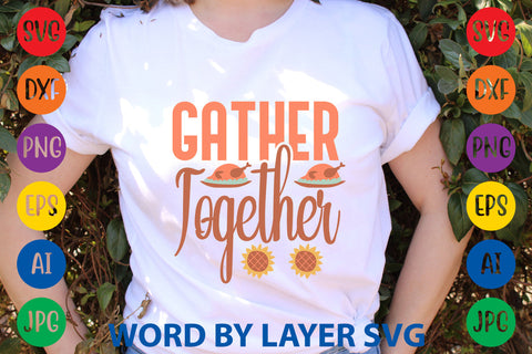 Gather Together, Thanksgiving SVG SVG Rafiqul20606 
