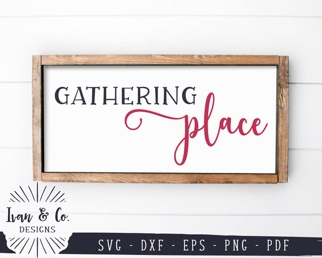 Gathering Place SVG Files | Family Svg | Fall Svg | Thanksgiving Svg | Autumn Svg | Commercial Use | Digital Cut Files (1255226596) SVG Ivan & Co. Designs 