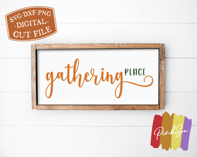 Gathering Place SVG Files | Family Svg | Thanksgiving Svg | Fall Svg | Commercial Use | Cricut | Silhouette | Digital Cut Files (1095885577) SVG PinkZou 