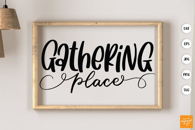 Gathering Place SVG Thanksgiving Quotes SVG dapiyupi store 