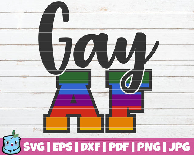 Gay Af SVG MintyMarshmallows 