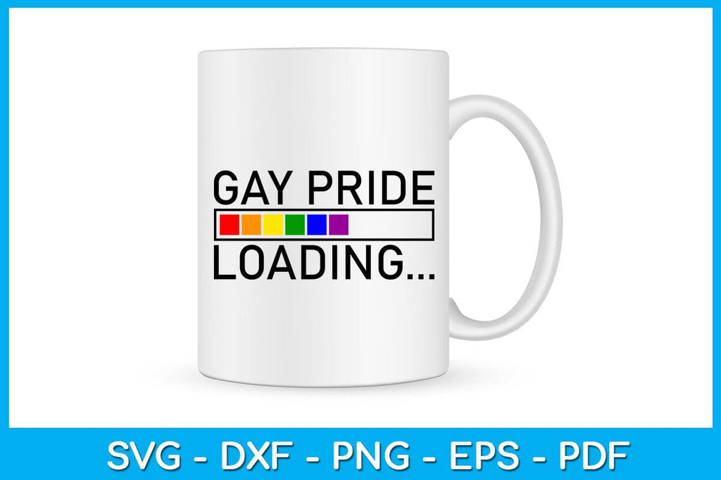 Gay Pride Loading Pride Month SVG PNG PDF Cut File - So Fontsy