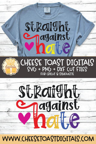 Gay Pride SVG | Straight Against Hate SVG Cheese Toast Digitals 