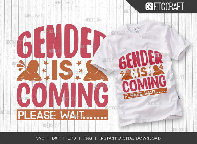 Gender Is Coming Please Wait SVG Cut File, Newborn Svg, Gender Svg, Cute Baby Svg, Baby Quotes, TG 01575 SVG ETC Craft 