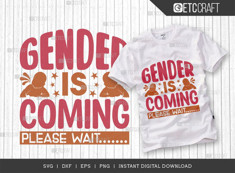 Gender Is Coming Please Wait SVG Cut File, Newborn Svg, Gender Svg, Cute Baby Svg, Baby Quotes, TG 01575 SVG ETC Craft 