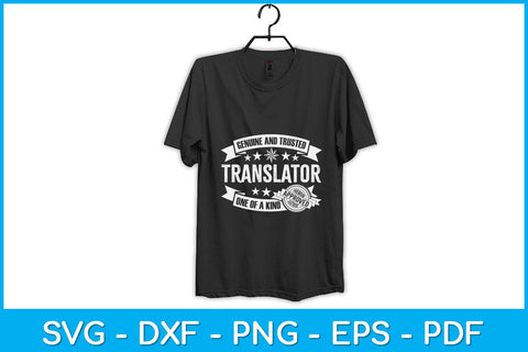 Genuine And Trusted Translator One Of A Kind Profession Job Svg Design SVG artprintfile 