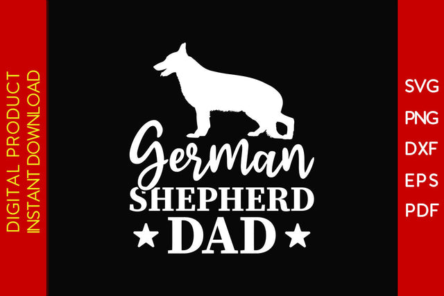 German Shepherd Dad SVG PNG PDF Cut File SVG Creativedesigntee 