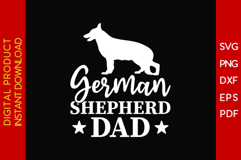 German Shepherd Dad SVG PNG PDF Cut File SVG Creativedesigntee 