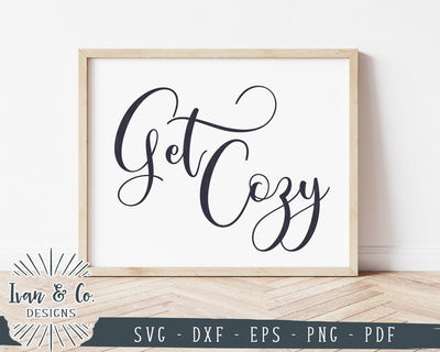 Get Cozy SVG Files | Fall SVG | Fall Quote SVG | Fall Sign SVG | Autumn SVG | Commercial Use | Cut Files (1006244062) SVG Ivan & Co. Designs 