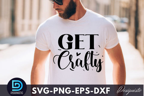 Get crafty, Dad Life SVG SVG DESIGNISTIC 