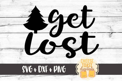 Get Lost SVG Cheese Toast Digitals 