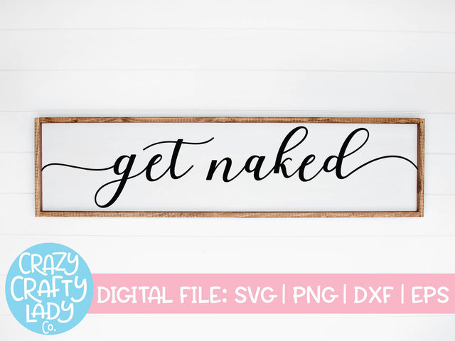 Get Naked | Bathroom SVG Cut File SVG Crazy Crafty Lady Co. 