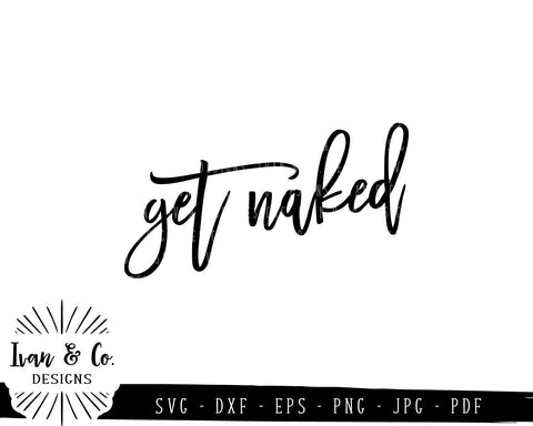 Get Naked SVG Files | Funny Bathroom | Kids Bathroom | Bathroom Sign SVG (781728928) SVG Ivan & Co. Designs 
