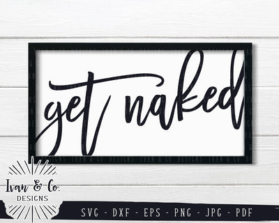 Get Naked SVG Files | Funny Bathroom | Kids Bathroom | Bathroom Sign SVG (781728928) SVG Ivan & Co. Designs 