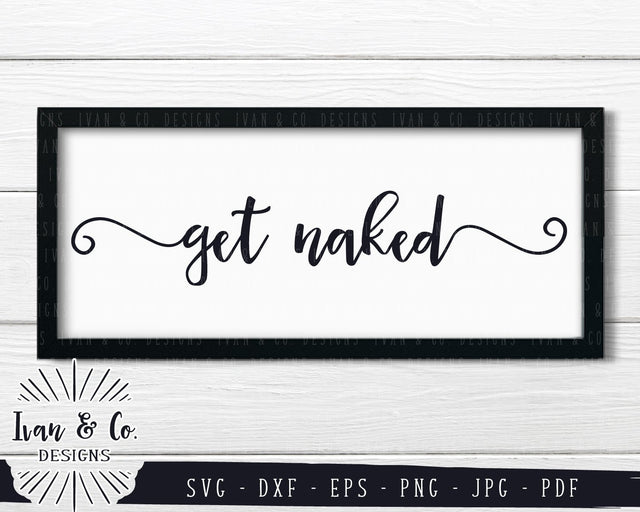 Get Naked SVG Files | Funny Bathroom | Kids Bathroom | Bathroom Sign SVG (797242662) SVG Ivan & Co. Designs 