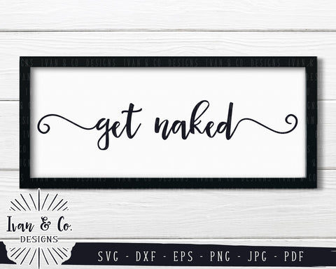 Get Naked SVG Files | Funny Bathroom | Kids Bathroom | Bathroom Sign SVG (797242662) SVG Ivan & Co. Designs 