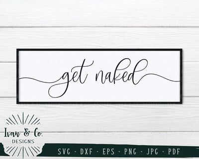 Get Naked SVG Files | Funny Bathroom | Kids Bathroom | Bathroom Sign SVG (814154601) SVG Ivan & Co. Designs 