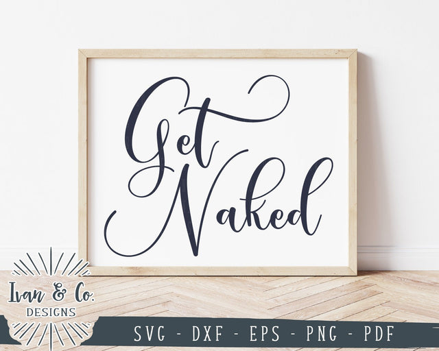 Get Naked SVG Files | Funny Bathroom SVG | Bathroom SVG | Commercial Use | Cricut | Silhouette | Cut Files (1012650599) SVG Ivan & Co. Designs 