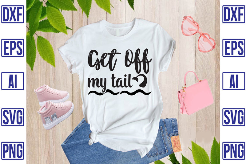 Get Off My Tail SVG CraftlabSvg29 