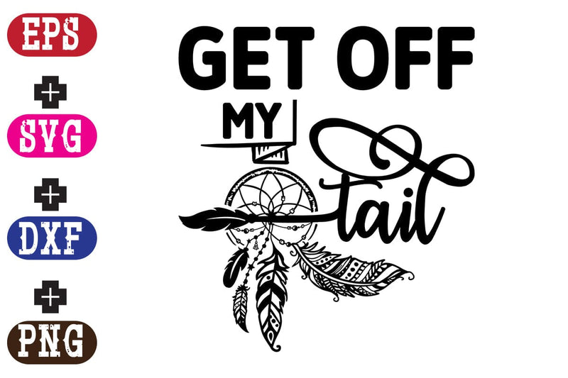 Get Off my tail SVG Nurstore 