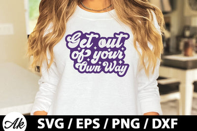 Get out of your own way Retro SVG SVG akazaddesign 