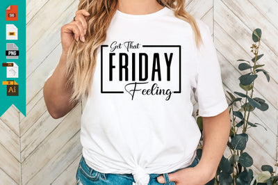 Get That Friday Feeling SVG Craftlabsvg24 