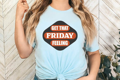 Get That Friday Feeling SVG Shahin alam 