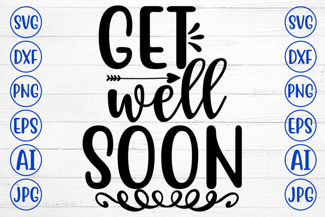 Get Well Soon SVG Cut File SVG Syaman 