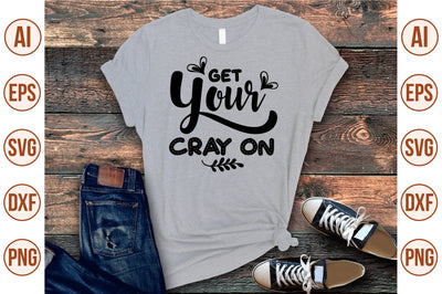 Get Your Cray on svg SVG shah alam 