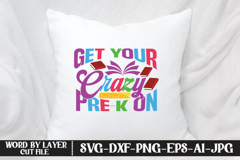 Get Your Crazy Pre-k On SVG DESIGN SVG MStudio 