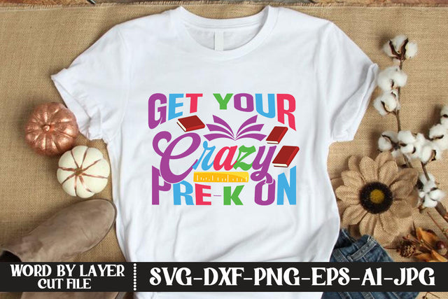 Get Your Crazy Pre-k On SVG DESIGN SVG MStudio 