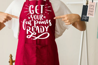 Get Your Fat Pants Ready SVG dapiyupi store 