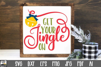 Get Your Jingle On SVG Cut File - Christmas SVG SVG Old Market 