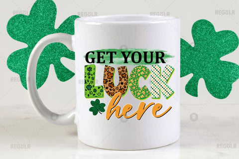 Get your luck here Sublimation PNG Sublimation Regulrcrative 