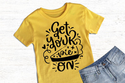 Get Your Pie On Quotes, Thanksgiving SVG SVG dapiyupi store 