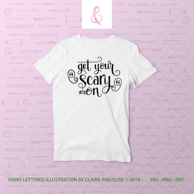 Get Your Scary On - SVG PNG DXF CUT FILE SVG Claire And Elise 