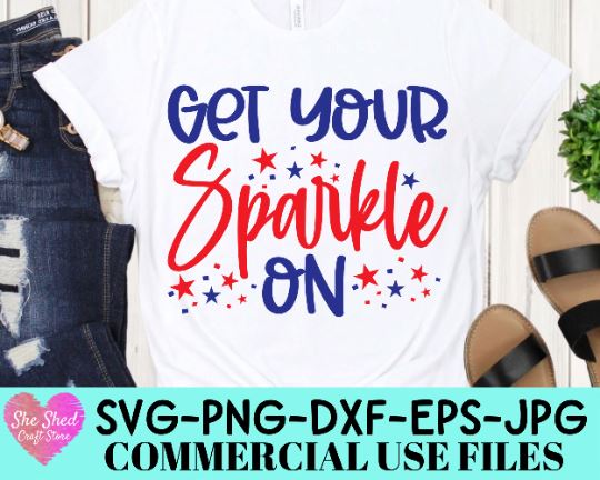 Get Your Sparkle On 4th Of July SVG, Independence Day Svg, Cricut SVG, Fourth of July Svg, 4th of July Png, Patriotic, USA, Summer, Beach SVG She Shed Craft Store 
