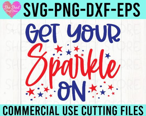 Get Your Sparkle On 4th Of July SVG, Independence Day Svg, Cricut SVG, Fourth of July Svg, 4th of July Png, Patriotic, USA, Summer, Beach SVG She Shed Craft Store 